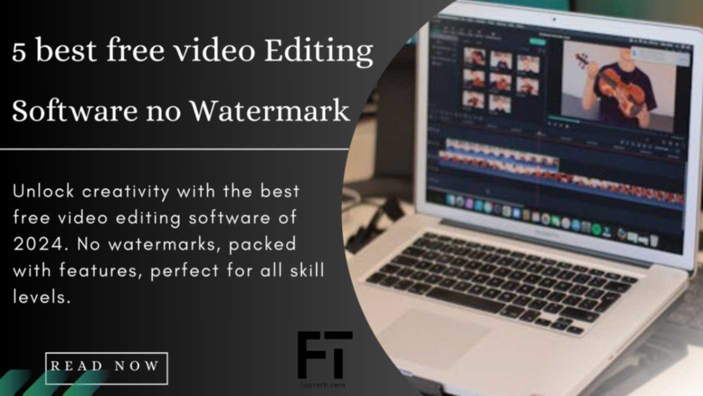 5 best free video editing software no watermark